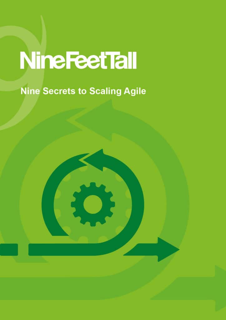 Nine Secrets to Scaling Agile