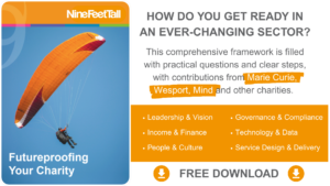 Click here to download out charity guide and learn how to future proof your charity
